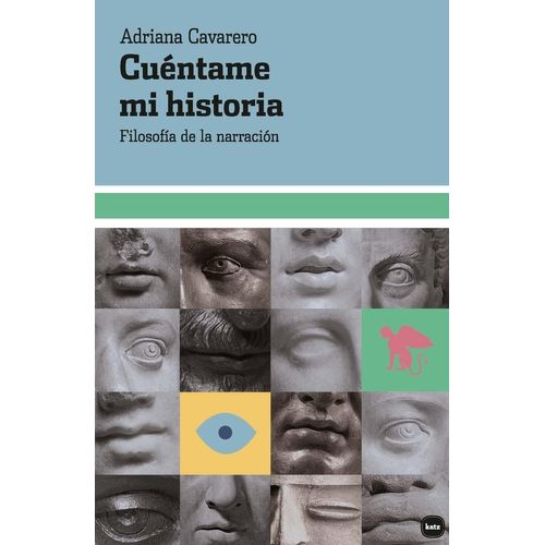 CUENTAME MI HISTORIA - FILOSOFIA DE LA NARRACION - CAVARERO