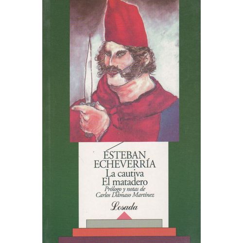 LA CAUTIVA /EL MATADERO