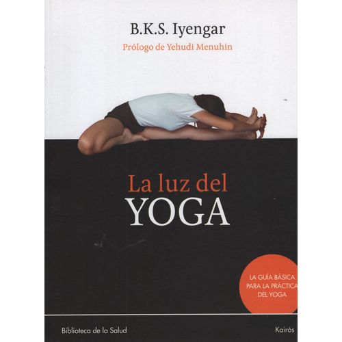 LIBRO LA LUZ DEL YOGA - B K S IYENGAR