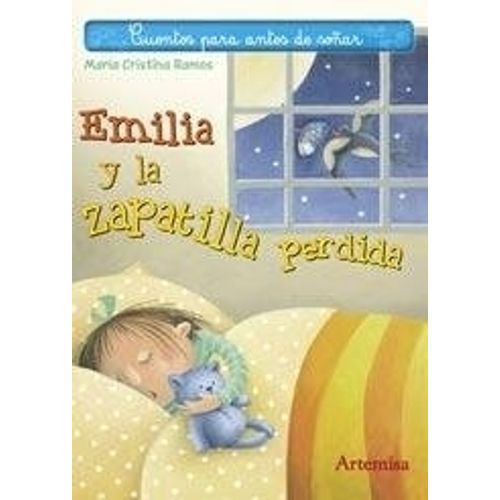 EMILIA Y LA ZAPATILLA PERDIDA - CUENTOS PARA ANTES DE SOÑAR
