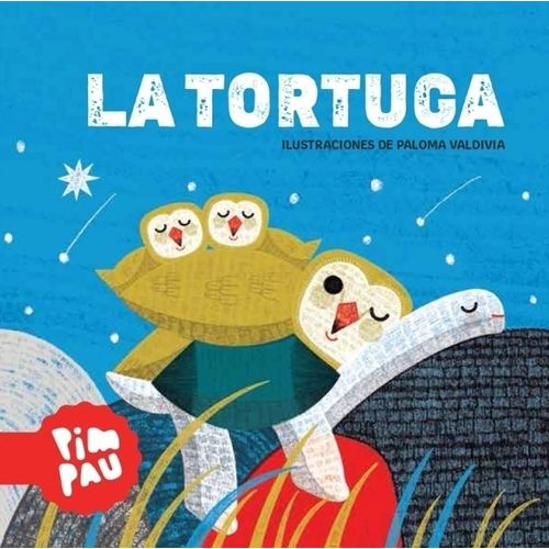 LA TORTUGA - PIM PAU - PALOMA VALDIVIA