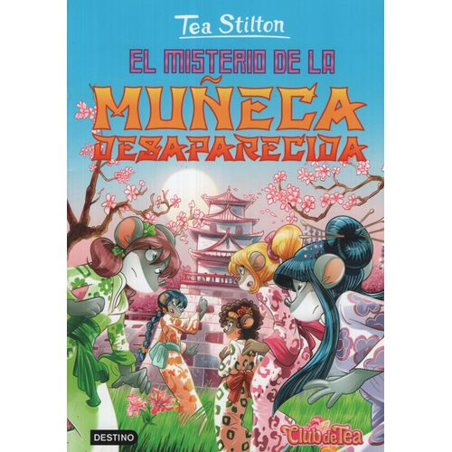 EL MISTERIO DE LA MUÑECA DESAPARECIDA  - TEA STILTON 10