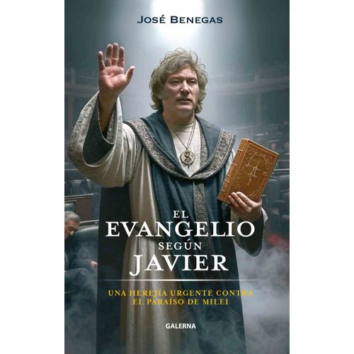EL EVANGELIO SEGUN JAVIER - JOSE BENEGAS