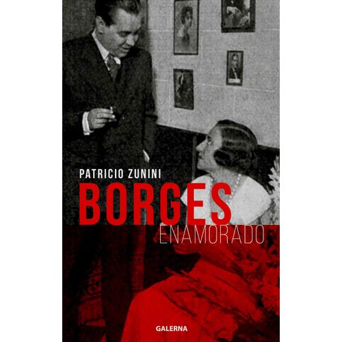 BORGES ENAMORADO - PATRICIO ZUNINI