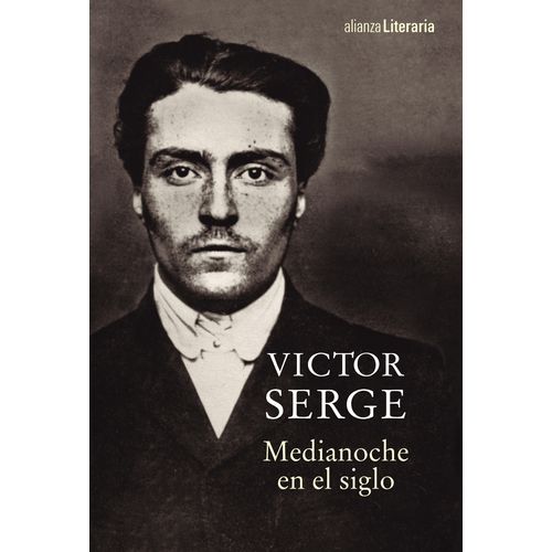 MEDIANOCHE EN EL SIGLO - VICTOR SERGE