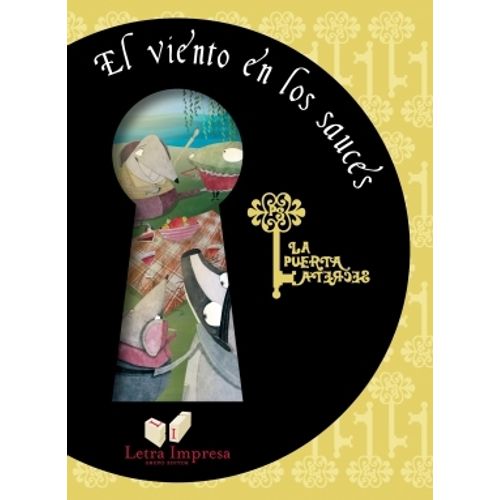 EL VIENTO DE LOS SAUCES - LA PUERTA SECRETA