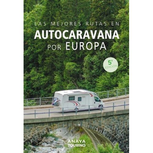 LAS MEJORES RUTAS EN AUTOCARAVANA POR EUROPA