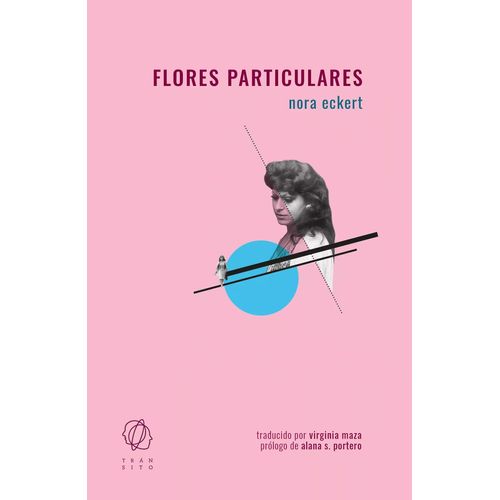 FLORES PARTICULARES - NORA ECKERT