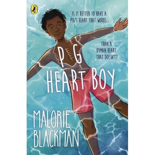 PIG-HEART BOY - MALORIE BLACKMAN