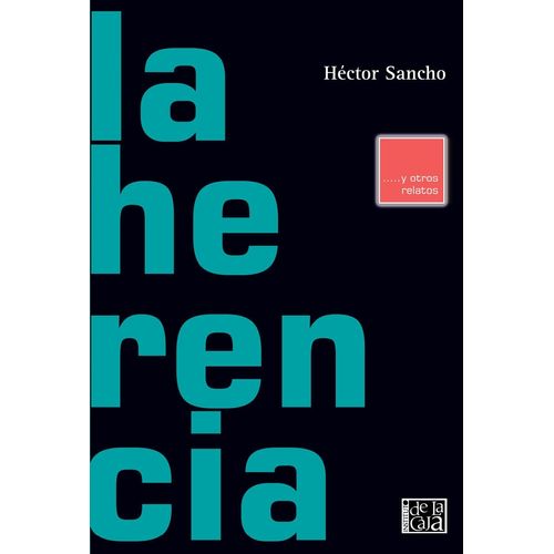 LA HERENCIA Y OTROS RELATOS - HECTOR SANCHO