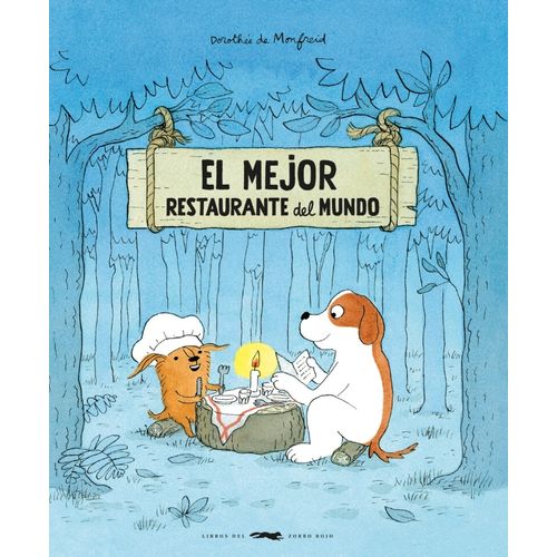 EL MEJOR RESTAURANTE DEL MUNDO - DOROTHEE DE MONFREID