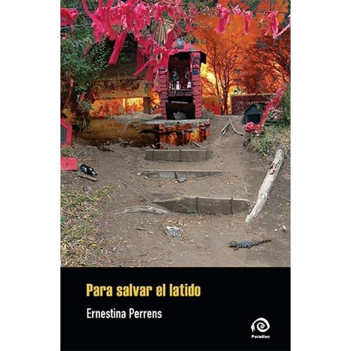 PARA SALVAR EL LATIDO - ERNESTINA PERRENS