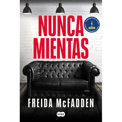 NUNCA MIENTAS - FREIDA MCFADDEN