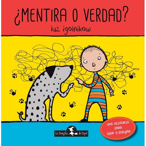 MENTIRA O VERDAD? - UNA HISTORIA PARA LEER Y DIBUJAR