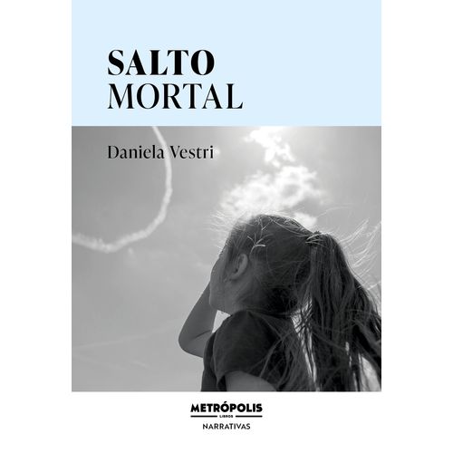 SALTO MORTAL - DANIELA VESTRI