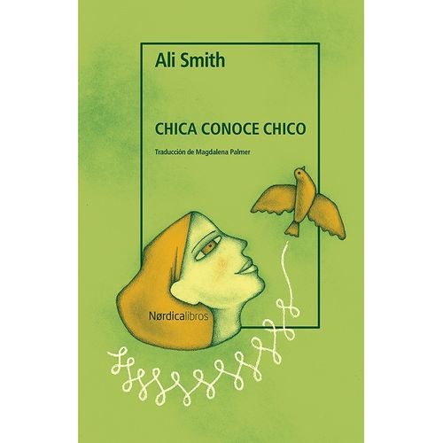 CHICA CONOCE A CHICO - ALI SMITH