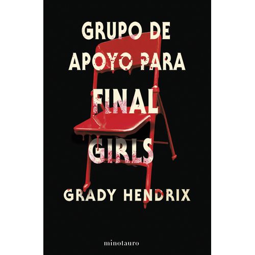 GRUPO DE APOYO PARA FINAL GIRLS - GRADY HENDRIX