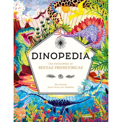 DINOPEDIA - UNA ENCICLOPEDIA DE BESTIAS PREHISTORICAS - TOM