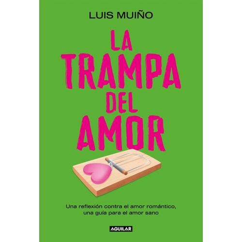 LA TRAMPA DEL AMOR - LUIS MUIÑO