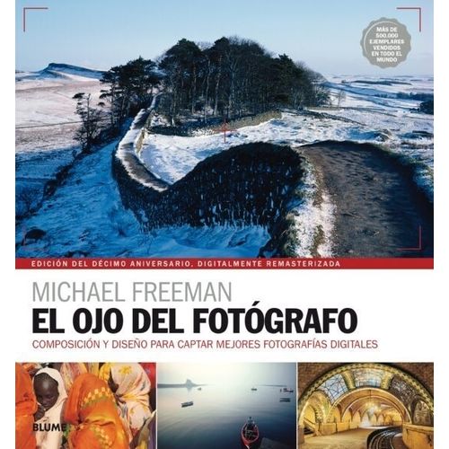 EL OJO DEL FOTOGRAFO - MICHAEL FREEMAN