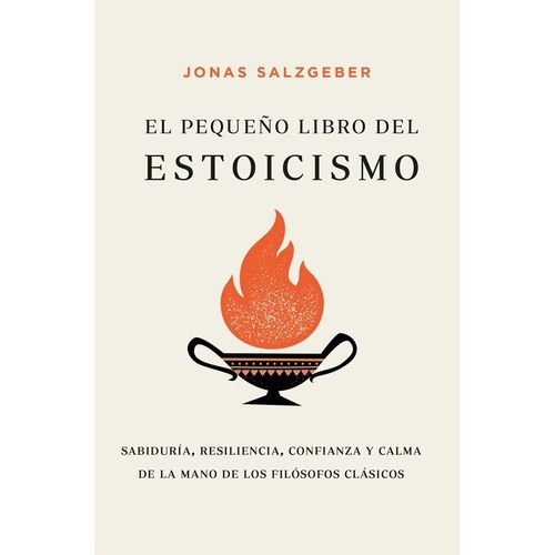 EL PEQUEÑO LIBRO DEL ESTOICISMO - JONAS SALZGEBER