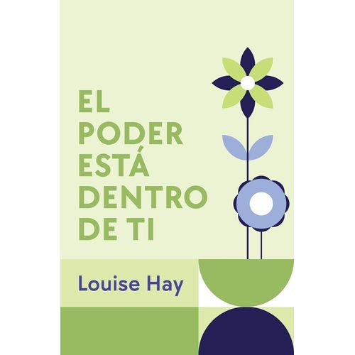 EL PODER ESTA DENTRO DE TI - LOUISE HAY