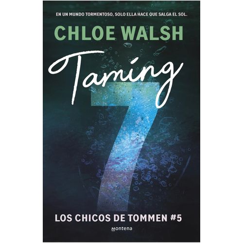 TAMING 7 - LOS CHICOS DE TOMMEN 5 - CHLOE WALSH
