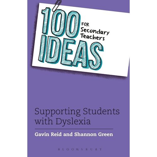 SUPPORTING STUDENTS WITH DYSLEXIA 100 IDEAS SECOND TEACHERS