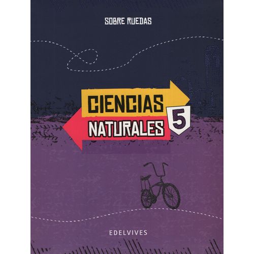 CIENCIAS NATURALES 5 NACION SERIE SOBRE RUEDAS