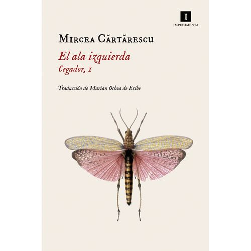 EL ALA IZQUIERDA - CEGADOR 1 - MIRCEA CARTARESCU