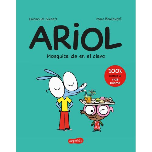ARIOL. MOSQUITA DA EN EL CLAVO - EMMANUEL GUIBERT