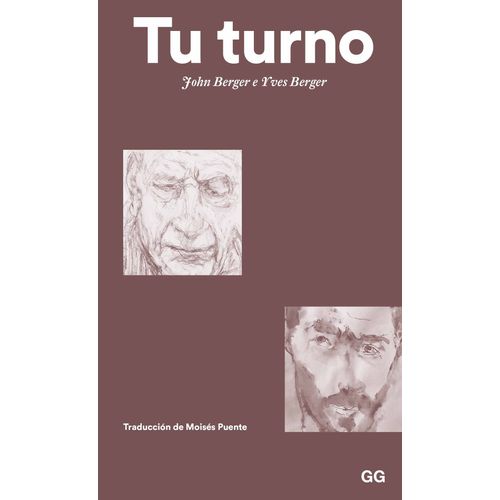 TU TURNO - JOHN BERGER - YVES BERGER