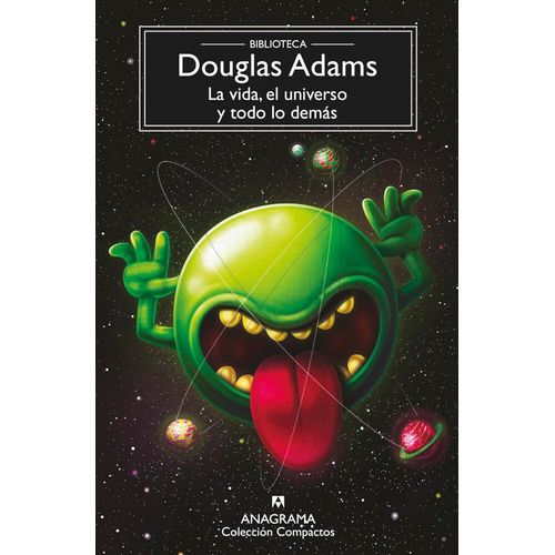 LA VIDA, EL UNIVERSO Y TODO LO DEMAS - DOUGLAS ADAMS