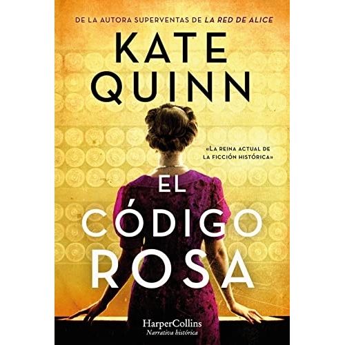 EL CODIGO ROSA - KATE QUINN