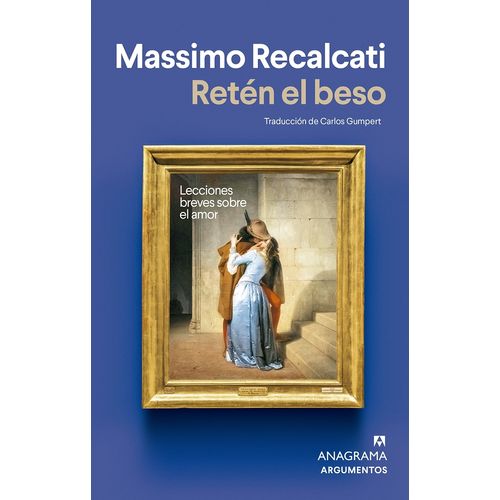 RETEN EL BESO - MASSIMO RECALCATI