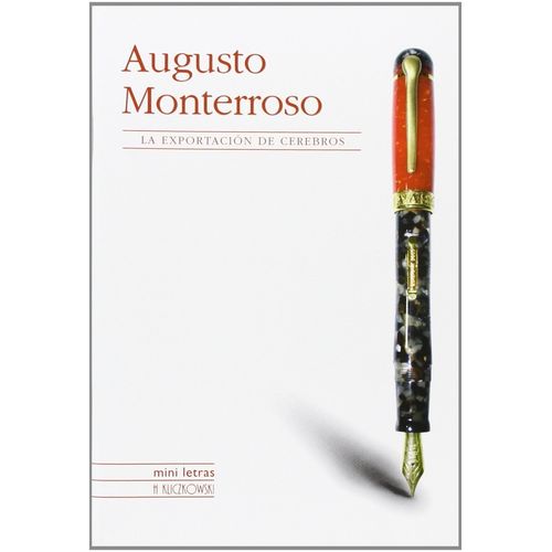 EXPORTACION DE CEREBROS - AUGUSTO MONTERROSO