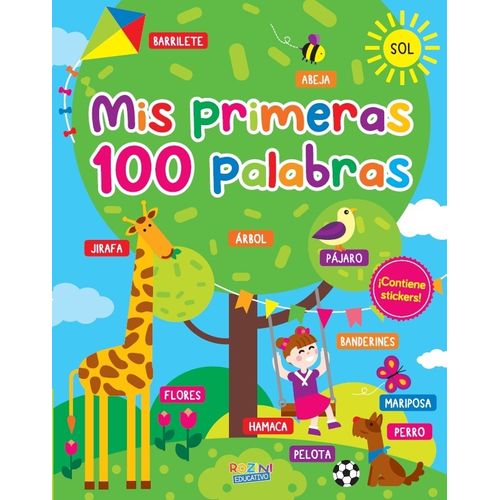 MIS PRIMERAS 100 PALABRAS + STICKERS MIS PRIMERAS 100 PALABRAS + STICKERS