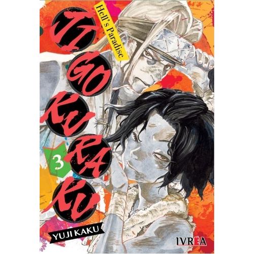 JIGOKURAKU - HELL'S PARADISE 03 - YUJI KAKU