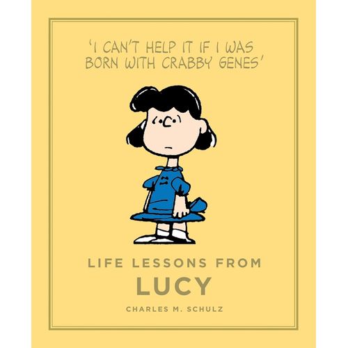 LIFE LESSONS FROM LUCY - CHARLES SCHULZ