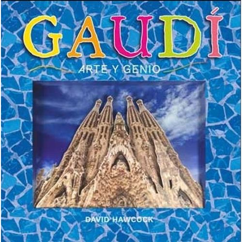 GAUDI ARTE Y GENIO - DAVID HAWCOCK
