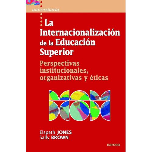 INTERNACIONALIZACION DE LA EDUCACION SUPERIOR - ELSPETH JONE