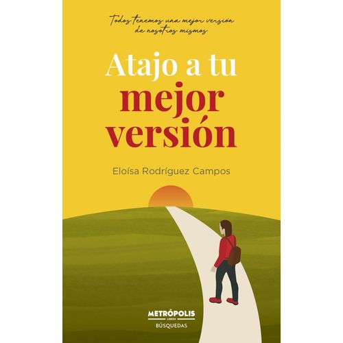 ATAJO A TU MEJOR VERSION - ELOISA RODRIGUEZ CAMPOS