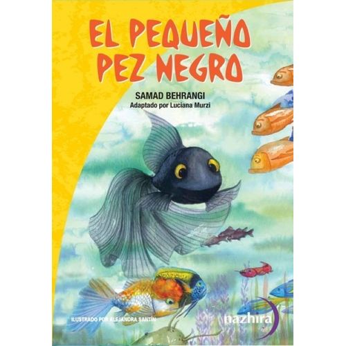 EL PEQUEÑO PEZ NEGRO - SAMAD BEHRANGI - LUCIANA MURZI