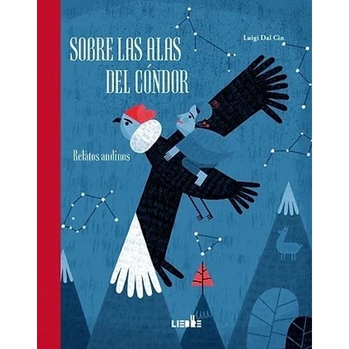SOBRE LAS ALAS DEL CONDOR - LUIGI DAL CIN