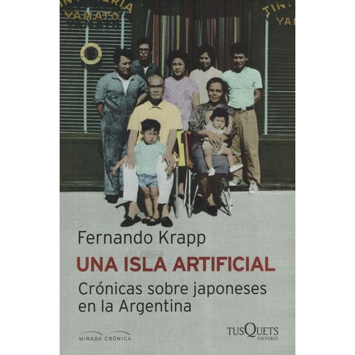 UNA ISLA ARTIFICIAL - CRÓNICAS SOBRE JAPONESES EN LA ARGENTI