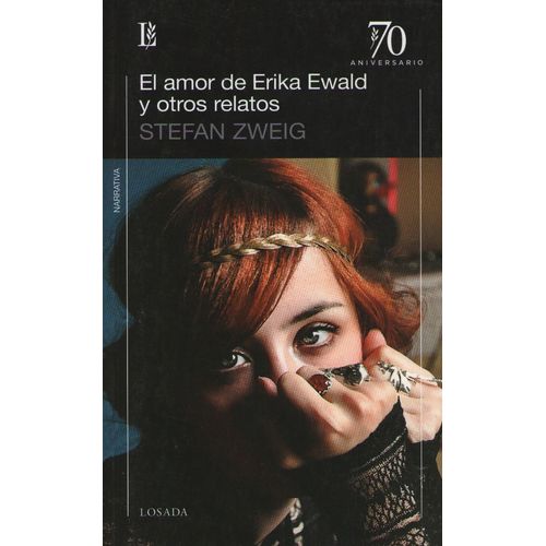 EL AMOR DE ERIKA EWALD Y OTROS RELATOS - ZWEIG