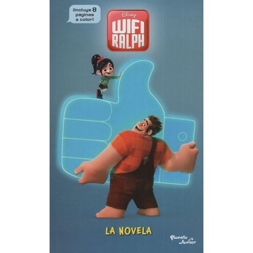 RALPH EL DEMOLEDOR 2 WIFI RALPH LA NOVELA - DISNEY