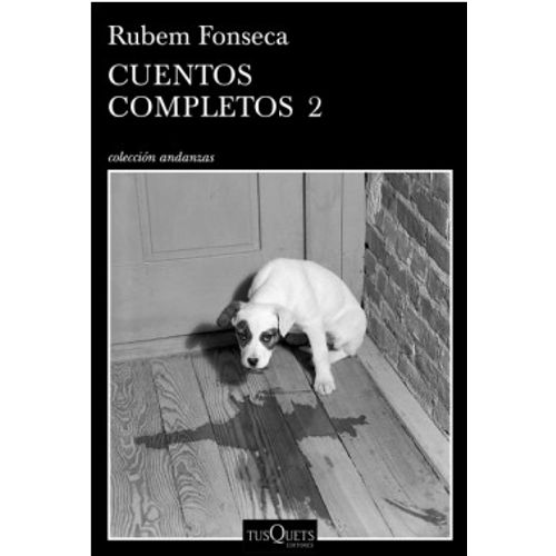 CUENTOS COMPLETOS 2 - RUBEM FONSECA - TUSQUETS