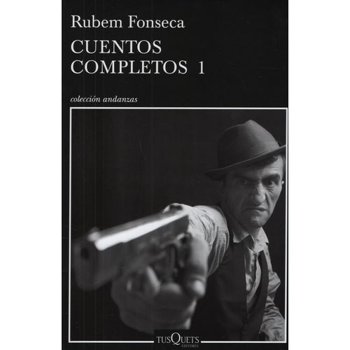 CUENTOS COMPLETOS 1 - RUBEM FONSECA - TUSQUETS