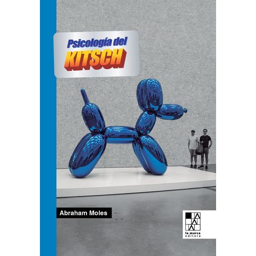PSICOLOGIA DEL KITSCH - ABRAHAM MOLES